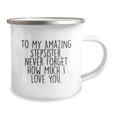 Funny Stepsister Camping Mug, To My Amazing Stepsister, Never Forget How Much I Love You. Gifts from Men for Stepsister's Birthday Unique Gifts - Image 2